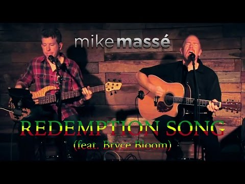 Redemption Song (Bob Marley cover) - Mike Masse and Bryce Bloom
