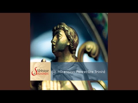 Traditionnel: Messe de l'Ascension - Alleluia Ascendit Deus(4e mode)