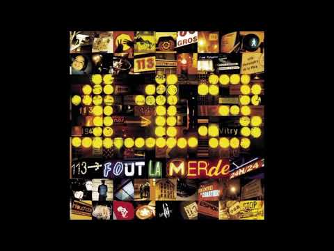 113 - Fout la merde (feat. Thomas Bangalter)