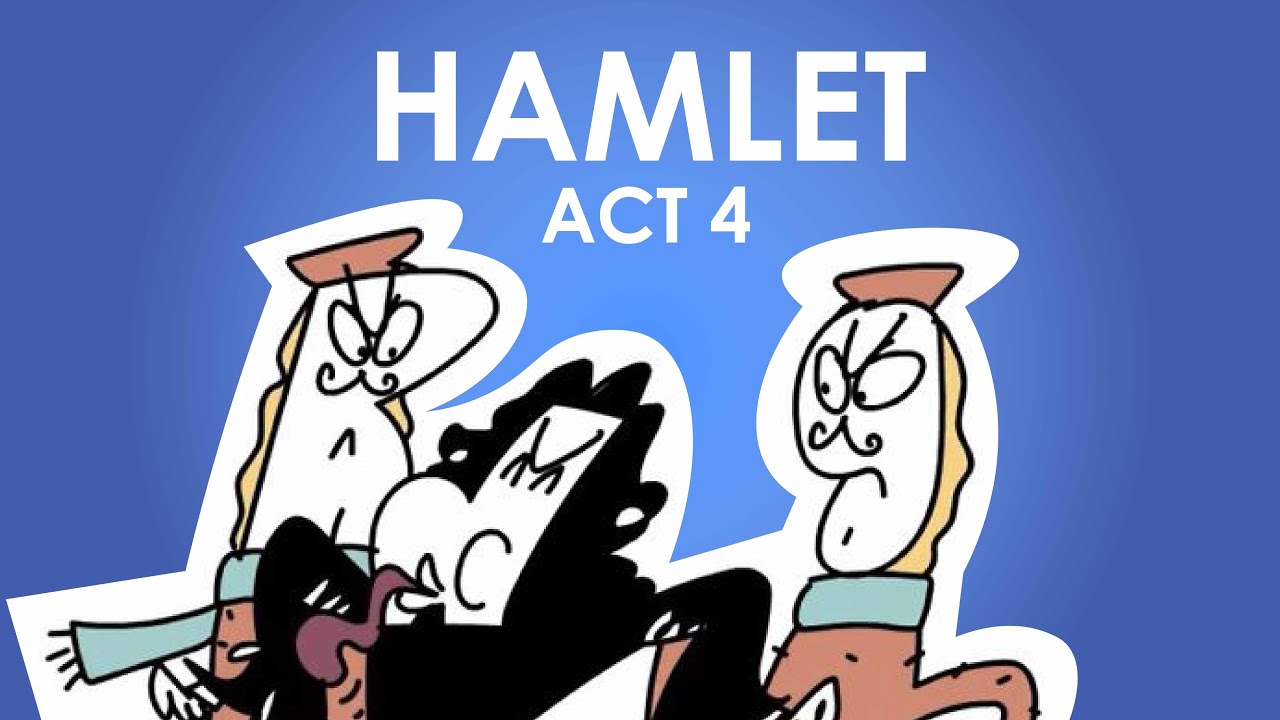 Hamlet Video Summary - Act 4 - Schooling Online