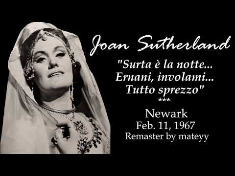 Joan Sutherland: A Searing "Ernani, involami" (Newark, 1967) (RARE)