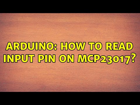 Arduino: How to read input pin on MCP23017? (2 Solutions!!)
