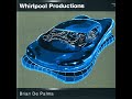 Whirlpool Productions - Valley of the Muzik
