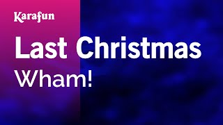 Karaoke Last Christmas - Wham! * Karaoke Last Christmas - Wham! *