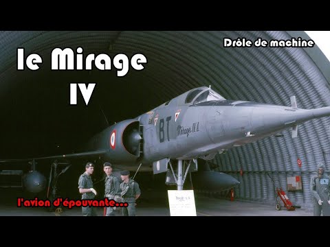Drôle de Machine - Mirage IV