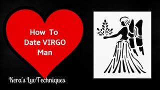 How To Date A Virgo Man