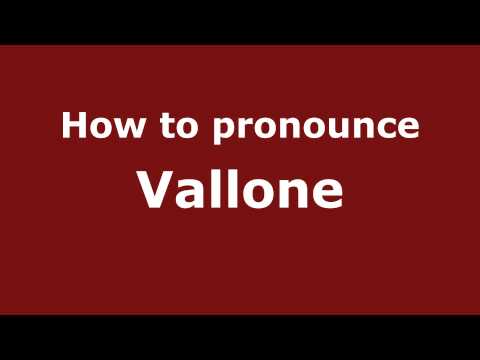 How to Pronounce Vallone - PronounceNames.com