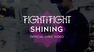 Fight The Fight - Shining video
