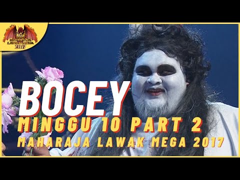 [Persembahan Penuh] BOCEY EP 10 PART 2 - MAHARAJA LAWAK MEGA 2017