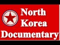 North Korea Documentary North Korean Junket