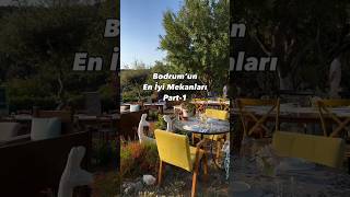 Bodrum'un En İyi Mekanları - Part 1