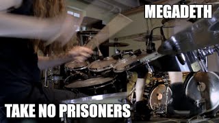 Megadeth - &quot;Take No Prisoners&quot; - DRUMS