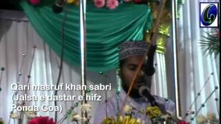 preview picture of video 'Qirat by Qari Masruf Khan Sabri (Jalsa e Dastar e Hifz Ponda Goa) 2014'