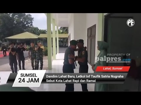 Dandim Lahat Baru Sebut Kota Lahat Rapi dan Ramai