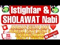ISTIGHFAR DAN SHOLAWAT NABI PALING MERDU
