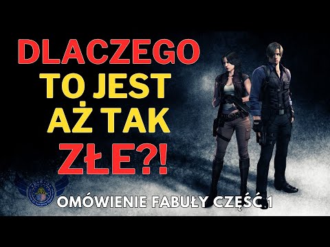 Resident Evil 6 – Kampania Leona (prawie) WYJAŚNIONA część 1
