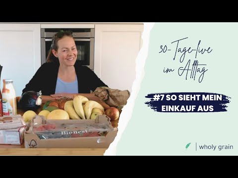 I'll show you my shopping list - wholesome nutrition (Everyday Life #7)