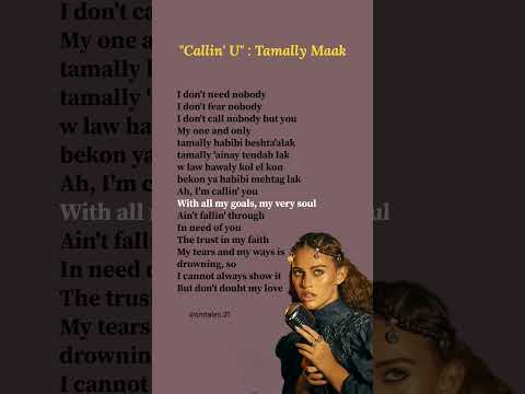 Callin' U : Tamally Maak lyrics - Elyanna #lyrics #callinutamallymaak #song #trendingsong