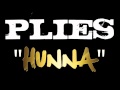 Plies - Hunna (Prod. By @FilthyBeatz) 