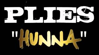 Plies - Hunna (Prod. By @FilthyBeatz)