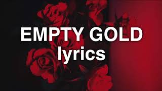 Halsey - Empty Gold (Lyrics)