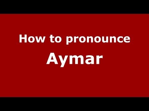 How to pronounce Aymar