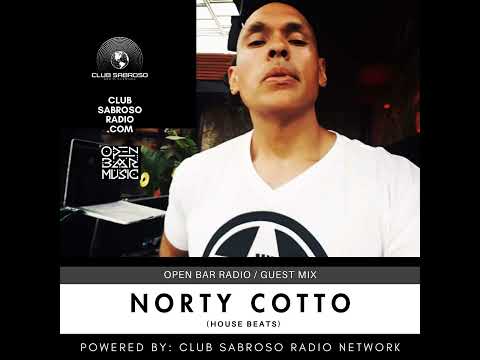 HOUSE BEATS | NORTY COTTO | OPEN BAR RADIO