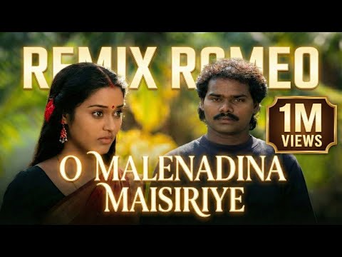 O Malenadina Maisiriye - Remix Romeo - Chaitrada Premanjali - AI Visual Cover Song