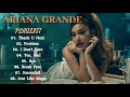 ARIANA GRANDE Thank U Next Problem Chill Vibes Playlist Full Album 2025