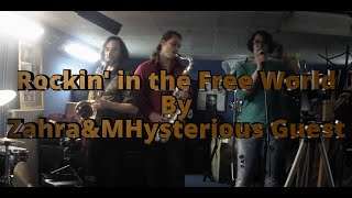 Rockin&#39; in the Free World (Cover) - Zahra&amp;MHysterious Guest