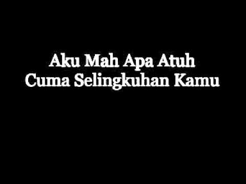 aku mah apa atuh- Cita citata  ( lyrics )