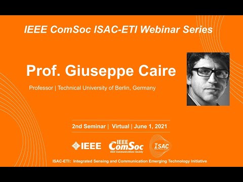 感知通信一体化系列讲座 2 雷达感知和通信一体化：“免费”的联合收益 前IEEE信息论学会主席，柏林工业大学教授 Giuseppe Caire