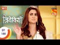 Trideviyaan त्रिदेवियाँ Ep 188 3rd August 2017