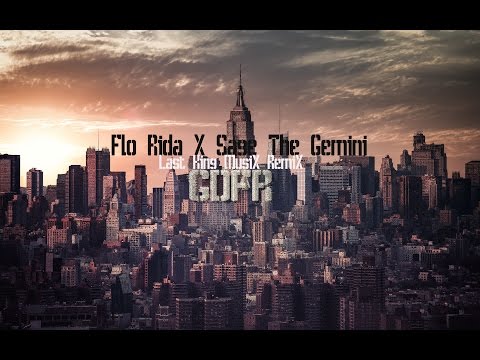 Flo Rida X Sage The Gemini - GDFR [ Last King MusiX RemiX ]