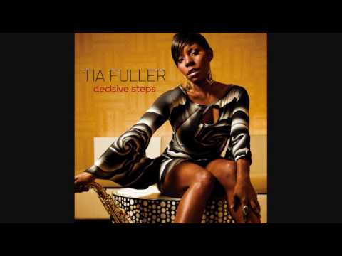 Tia Fuller - Decisive Steps
