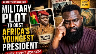 PROPHETIC WARNING ⚠️: Plot to Remove Ibrahim Traoré? | The Dark Secret God Revealed