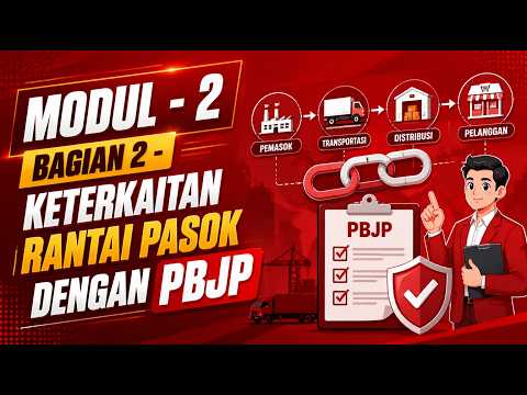PBJ Level 1 - Modul 2 - Keterkaitan Rantai Pasok dengan PBJP