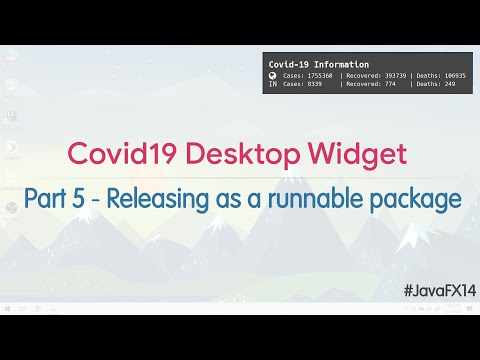 Covid-19 Status Desktop Widget | JavaFX Tutorial 5/5 | Making Executable Release Package
