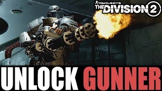 The Division 2 - HOW TO UNLOCK NEW "GUNNER" SPECIALIZATION | EVERYTHING YOU NEED TO KNOW