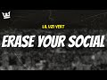 Lil Uzi Vert ERASE YOUR SOCIAL LYRICS