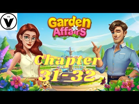 Garden Affairs Story Complete - Chapter 31-32