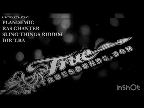 Plandemic By True sounds & Ras Chanter