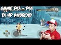 Cara Main Game Ps3 Di Android Gratis