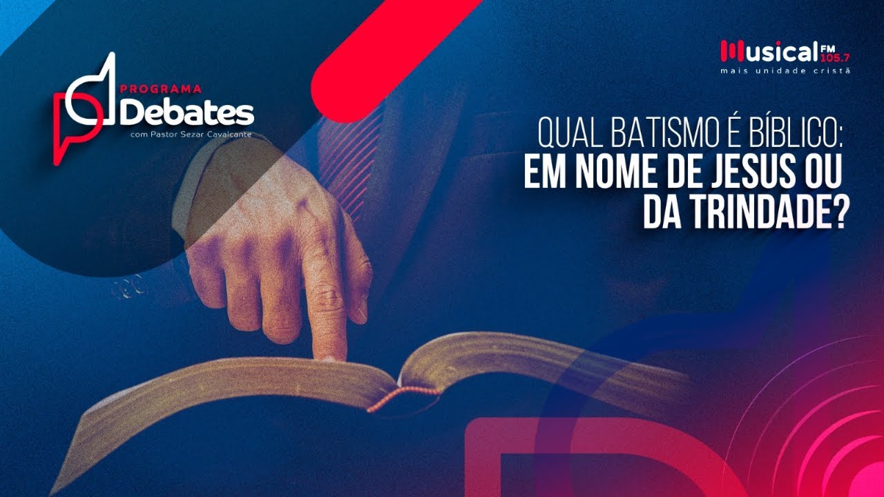 Qual batismo é bíblico: em nome de Jesus ou da Trindade?