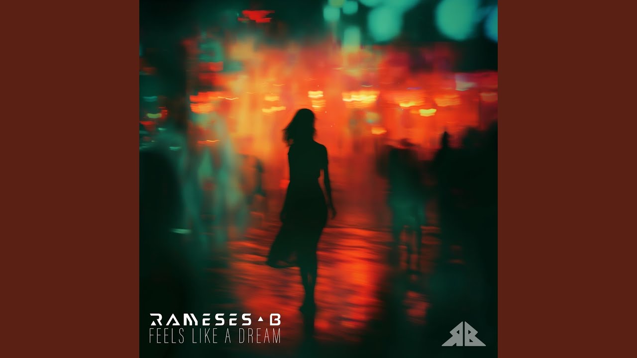 Cover for the song 'Feels Like a Dream' by artist(s) 'Rameses B'