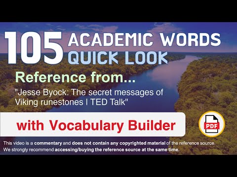 105 Academic Words Quick Look Ref from "Jesse Byock: The secret messages of Viking runestones | TED"