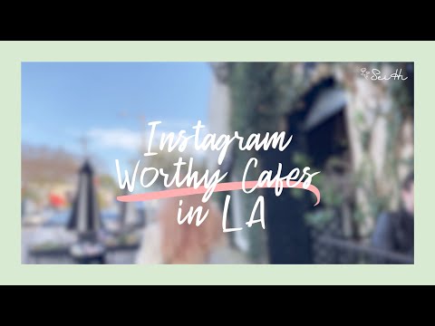 Instagram Worthy Cafes in LA | Cafe Vlog | Brunch, Coffee, and Dessert