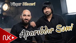 Vuqar Bileceri - Aparibdir Seni 2026 (Remix - Ayxan Deniz) Klip