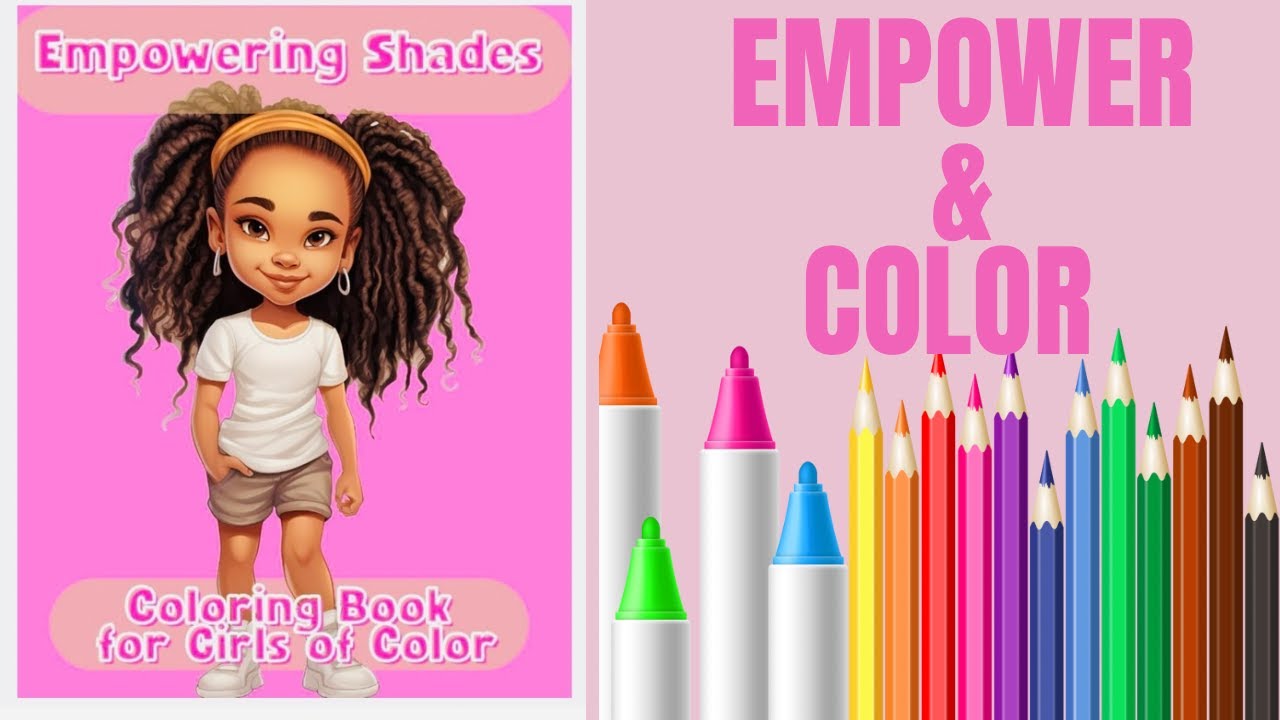 Empowering Shades': A Coloring Book for All Girls of Color!