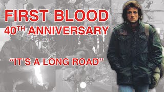 &quot;IT&#39;S A LONG ROAD&quot; – &quot;First Blood&quot; 40th Anniversary Edition